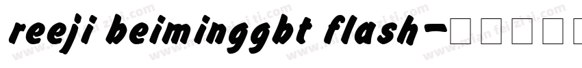 reeji beiminggbt flash字体转换